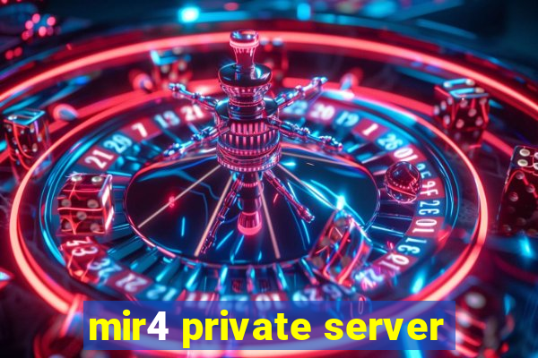 mir4 private server